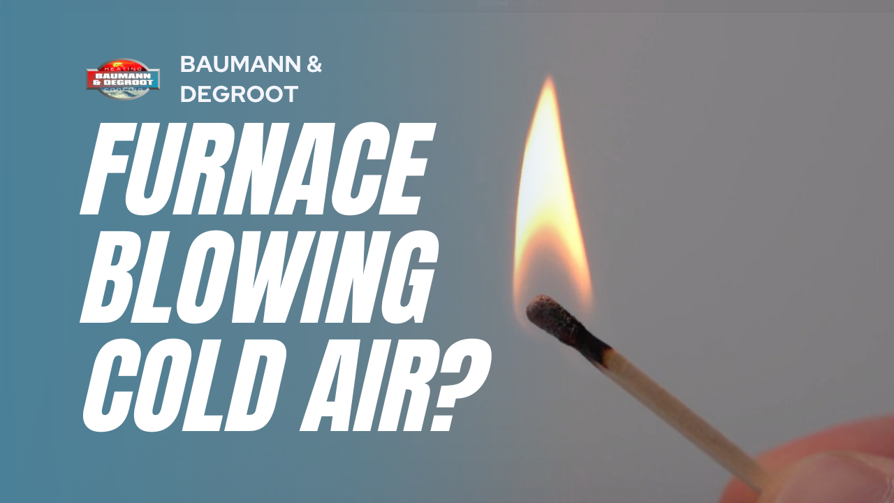 Furnace Blowing Cold Air (1) Furnace Blowing Cold Air